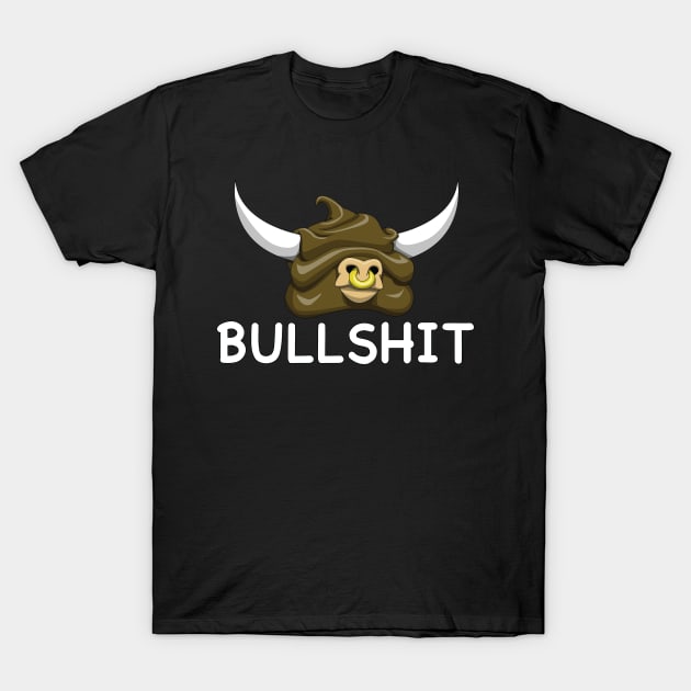 Bullshit T-Shirt by Wickedcartoons